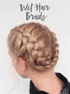 Should You Braid Wet Hair? – An Insight into the Pros and Cons