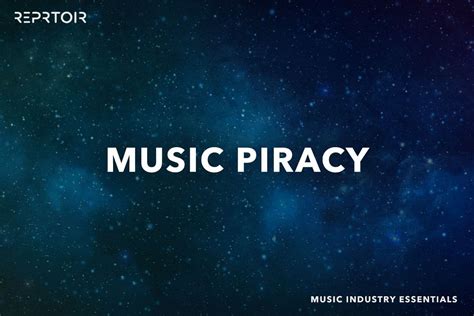 what is music piracy and how does it impact the music industry?